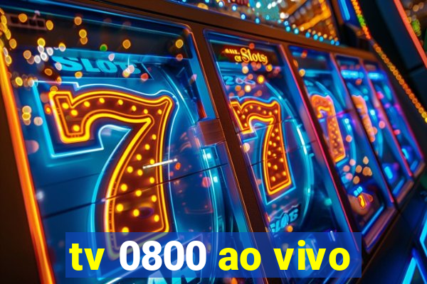 tv 0800 ao vivo